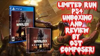 Project Warlock PS4 Limited Run Unboxing and Review by OST Composer!