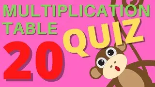 MATH: MULTIPLY by 20 QUIZ - LEARN TIMES TABLES, Practice & Quiz for Kids & Adults - Math Help