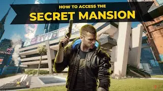 How to access V's SECRET MANSION in Cyberpunk 2077 (Cyberpunk Glitch)