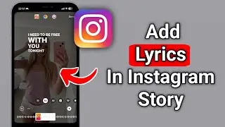 How to Add Lyrics to Instagram Story (2025) | Easy Steps for Instagram Music Stories