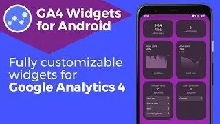 Widgets for Google Analytics 4 (GA4 Widgets for Android app)