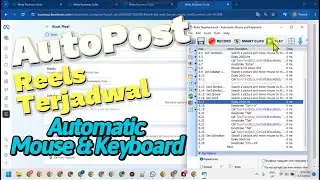 AutoPost Video Reels Terjadwal Dengan Automatic Mouse & Keyboard