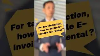 For tax deduction, how to settle E-Invoice for rental