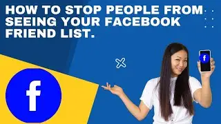 How to Stop People From Seeing Your Friend list on Facebook