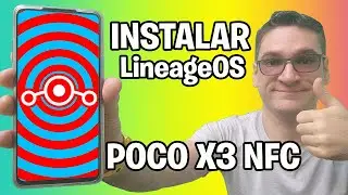 INSTALL LINEAGE OS POCO X3 NFC