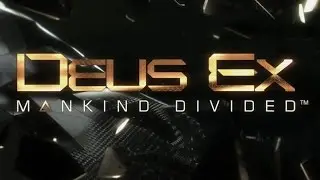 DEUS EX - Mankind Divided Trailer #1