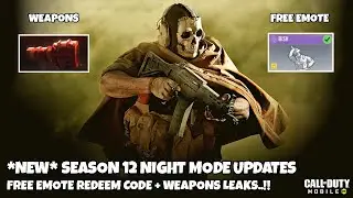 *NEW* SEASON 12 NIGHT MODE UPDATE LEAKS + FREE EMOTE REDEEM CODE + WEAPONS LEAKS | CODM S12 LEAKS