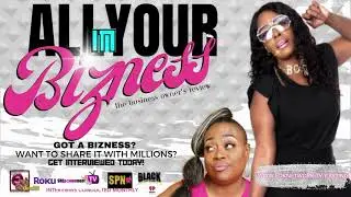ALL IN YOUR BIZNESS - INFOMERCIAL | New TV Show Announcement!