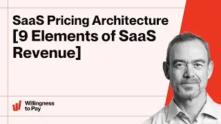 SaaS Pricing Architecture [9 Elements of SaaS Revenue]