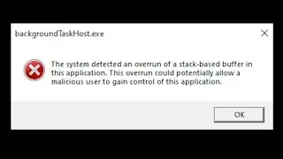 How to fix backgroundTaskHost.exe error forever