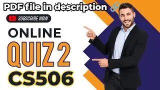 CS506 Quiz 2 solution 2022 || cs506 Today quiz PDF file || 19 Dec 2023 || cs506 quiz 2 2022