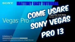 COME USARE SONY VEGAS PRO 13 TUTORIAL ITA