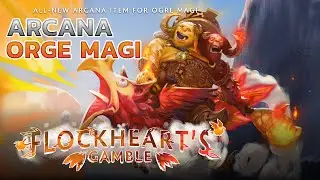 Dota 2 Arcana - Ogre Magi (FLOCKHEART'S GAMBLE)