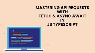 Mastering API Requests with Fetch & Async Await in JS Typescript