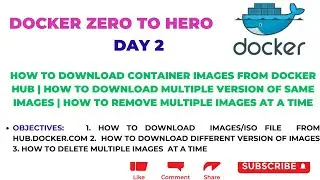 How To Download Container Images From Docker Hub | Download multiple version of same image & remove