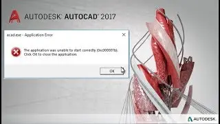 autocad.exe  was Unable to start Correctly