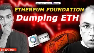 Ethereum Foundation Dumping ETH || EP - 224
