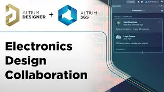 Electronic Design Collaboration - Altium Designer + Altium 365