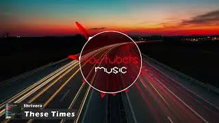 Shrivera - These Times