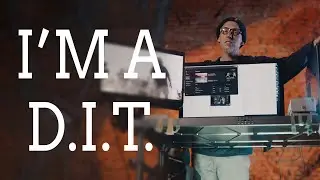 I'm a D.I.T. No one really knows me.