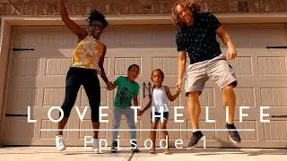 Love the Life | Social Distancing | Family Vlog