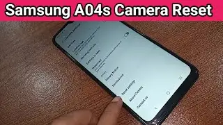 Samsung A04s camera Reset // how to reset camera Samsung a04s