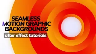 After Effects Tutorials - Seamless Motion Graphic Backgrounds in After Effects - Make Simple Way