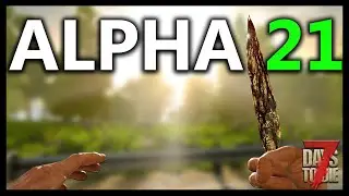 Unveiling ALPHA 21's Creative Showcase in 7 Days To Die
