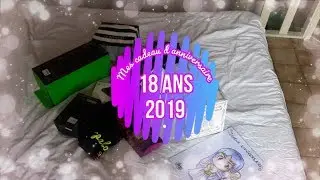 Mes cadeaux d'anniversaire 18 ans