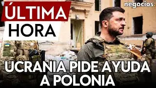 ÚLTIMA HORA | Ucrania pide a Polonia ayuda para derribar misiles de Rusia