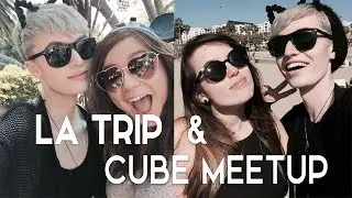 LA & CUBE MEETUP VLOG!