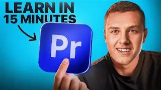 Learn Premiere Pro in 15 Minutes (Beginner to Pro)