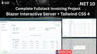 # 1 of 2 Build Fullstack Invoicing App using Blazor Server + Tailwind 4 in .NET 10 by Abhay Prince
