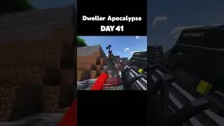Minecraft Dweller Apocalypse - Day 41