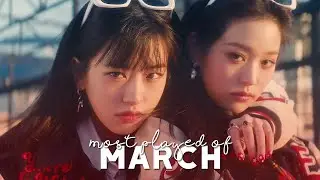 My most played/streamed Kpop songs of March | 2023