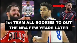 Every All-Rookie 1st Team Player To Find Themselves Out The NBA In 5 Years Or Less | What Happened?