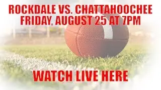 Rockdale vs. Chattahoochee Football - 8/25/17