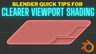 Better Viewport Settings in Blender