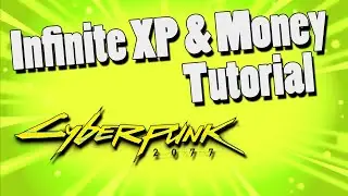 Cyberpunk 2077 Infinite XP and Money Glitch Tutorial