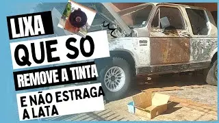 Lixa que só tira a tinta e não estraga a lata !!
