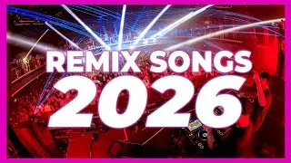 DJ REMIX SONG 2025 - Mashups & Remixes of Popular Songs 2025 | Club Music DJ Remix Party Mix 2024