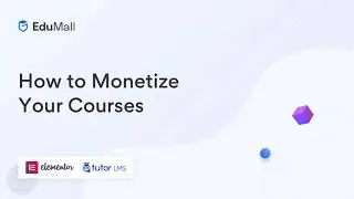 EduMall - How to Monetize Your Course