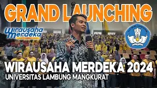 GRAND LAUCHING WIRAUSAHA MERDEKA 2024 UNIVERSITAS LAMBUNG MANGKURAT