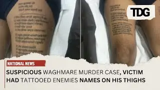Tattooed Threats in Guru Waghmare Murder Reveal Names of His Enemies