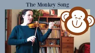 The Monkey Song - for Young Violinists