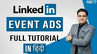 LinkedIn Event Ads Tutorial | How to create Event Ads on LinkedIn | 