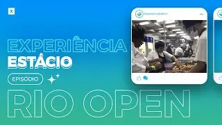Experiência Estácio: Episódio Rio Open