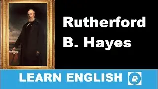 U.S. President Rutherford B. Hayes