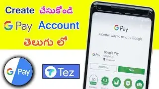 How to Create Google pay  TEZ  Account in Telugu by Mahi Tech Info