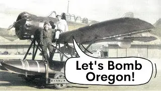 The ONLY Japanese Attack On The Mainland United States  - From A Float Plane!